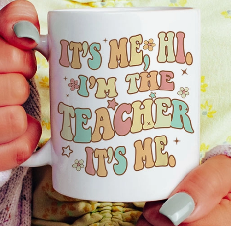 It's Me Hi, I'm Teacher 15 oz Coffee Mug